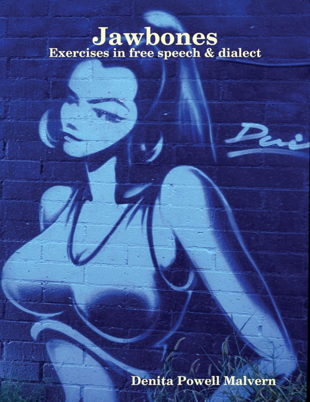 Big bigCover of Jawbones: Exercises In Free Speech & Dialect