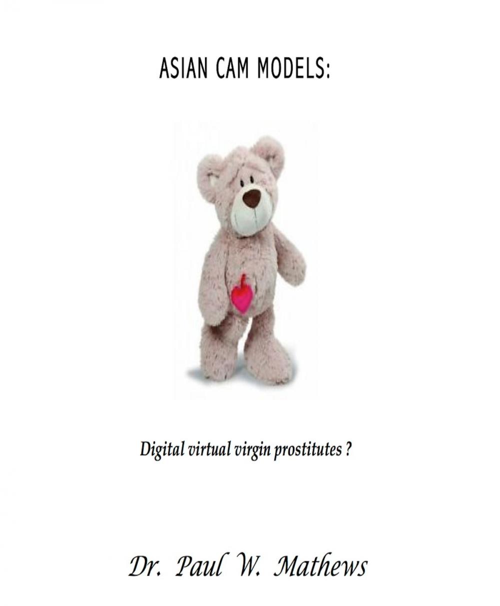 Big bigCover of Asian Cam Models: Digital Virtual Virgin Prostitutes?