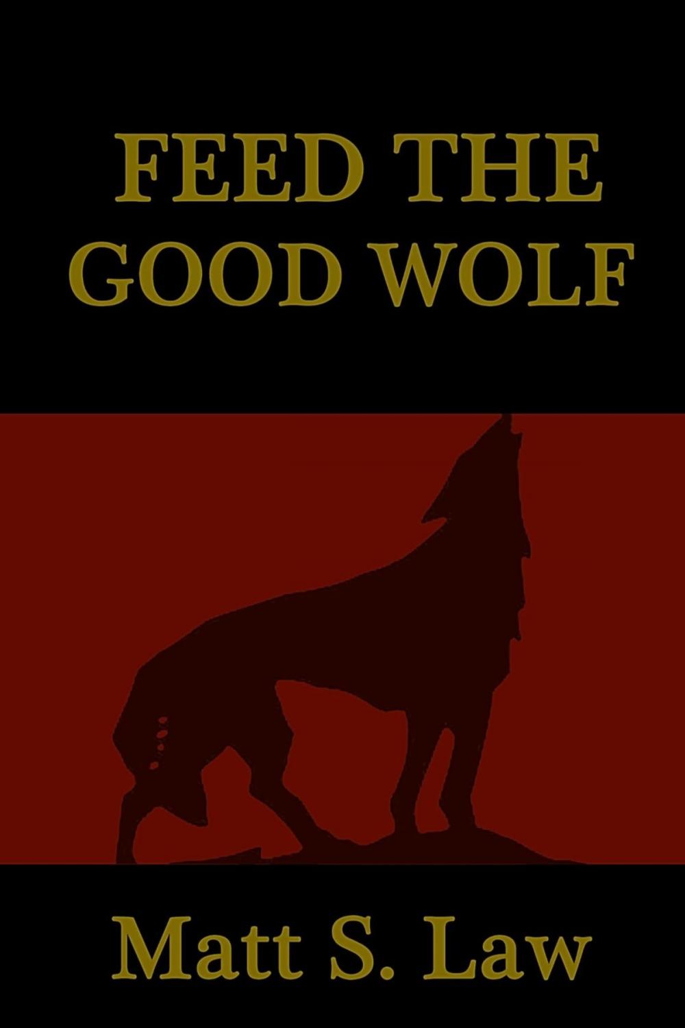Big bigCover of Feed The Good Wolf