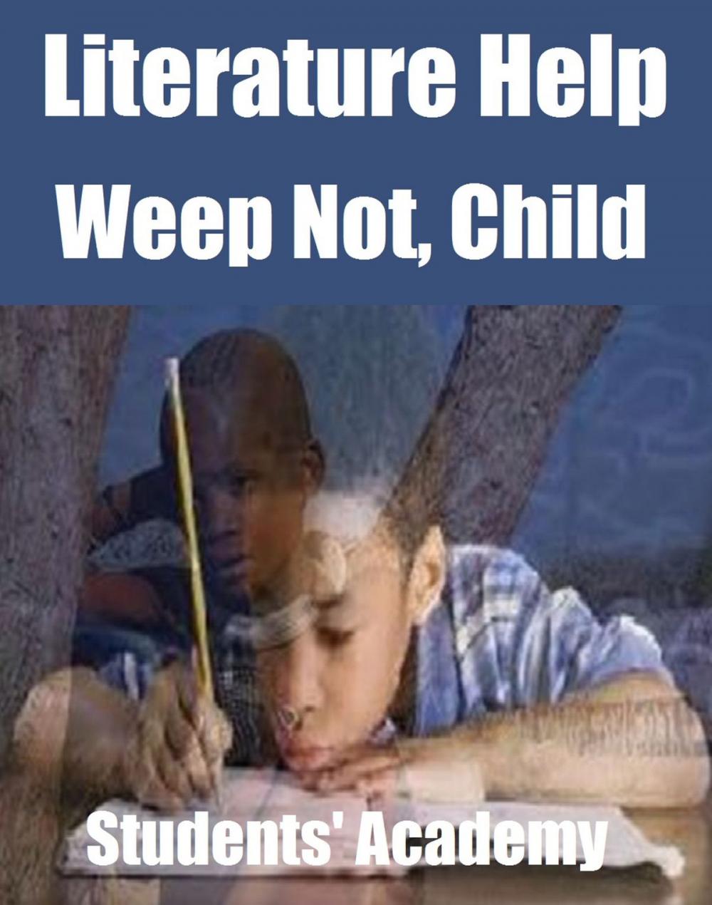 Big bigCover of Literature Help: Weep Not, Child