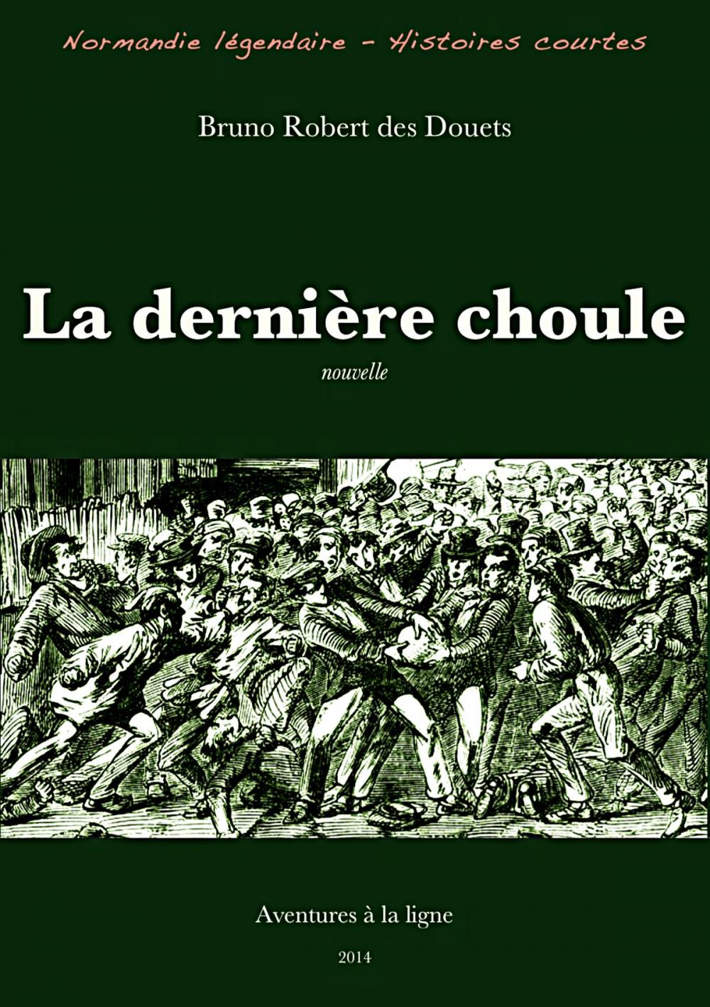 Big bigCover of La dernière choule