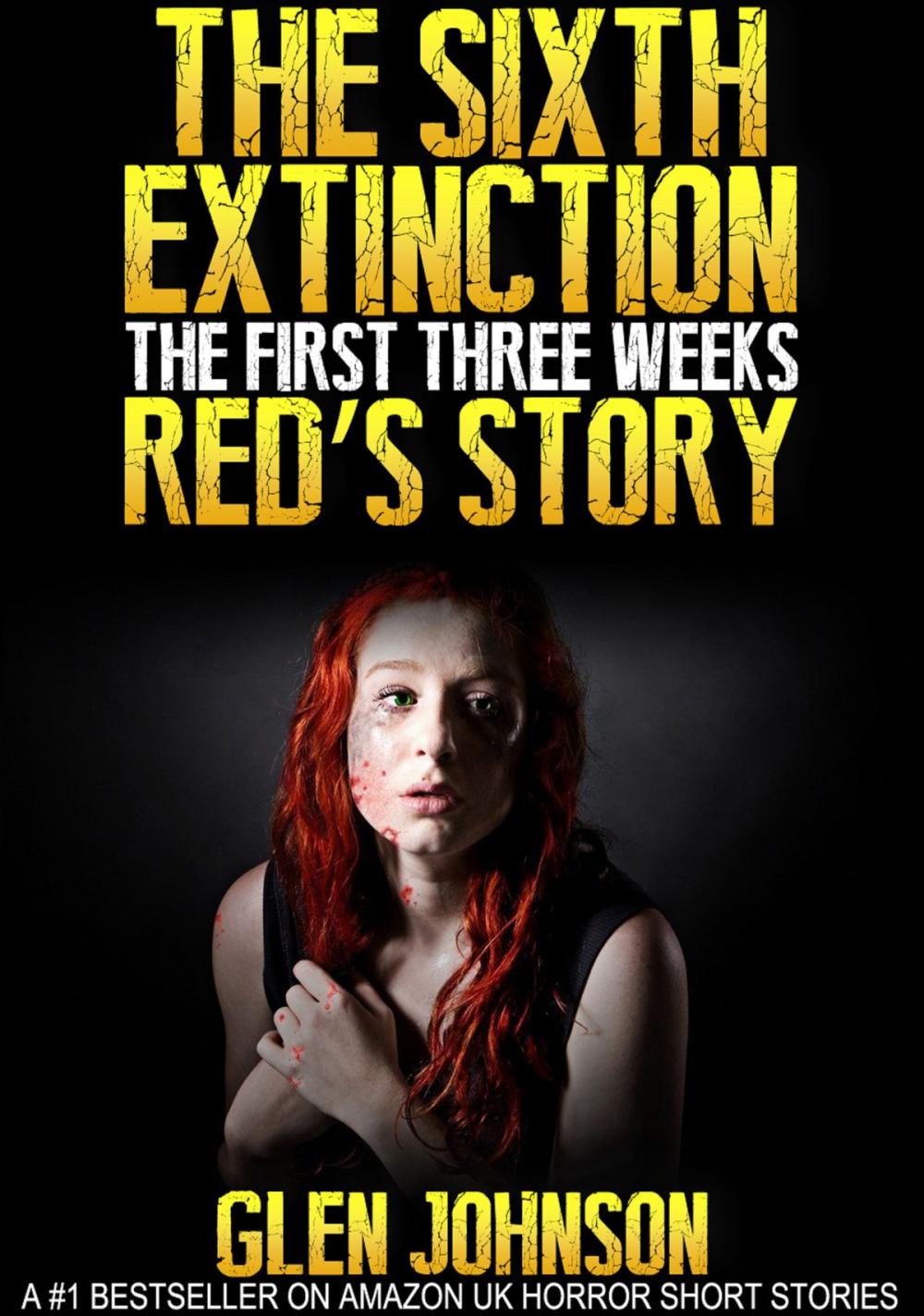 Big bigCover of The Sixth Extinction: The First Three Weeks – Red’s Story