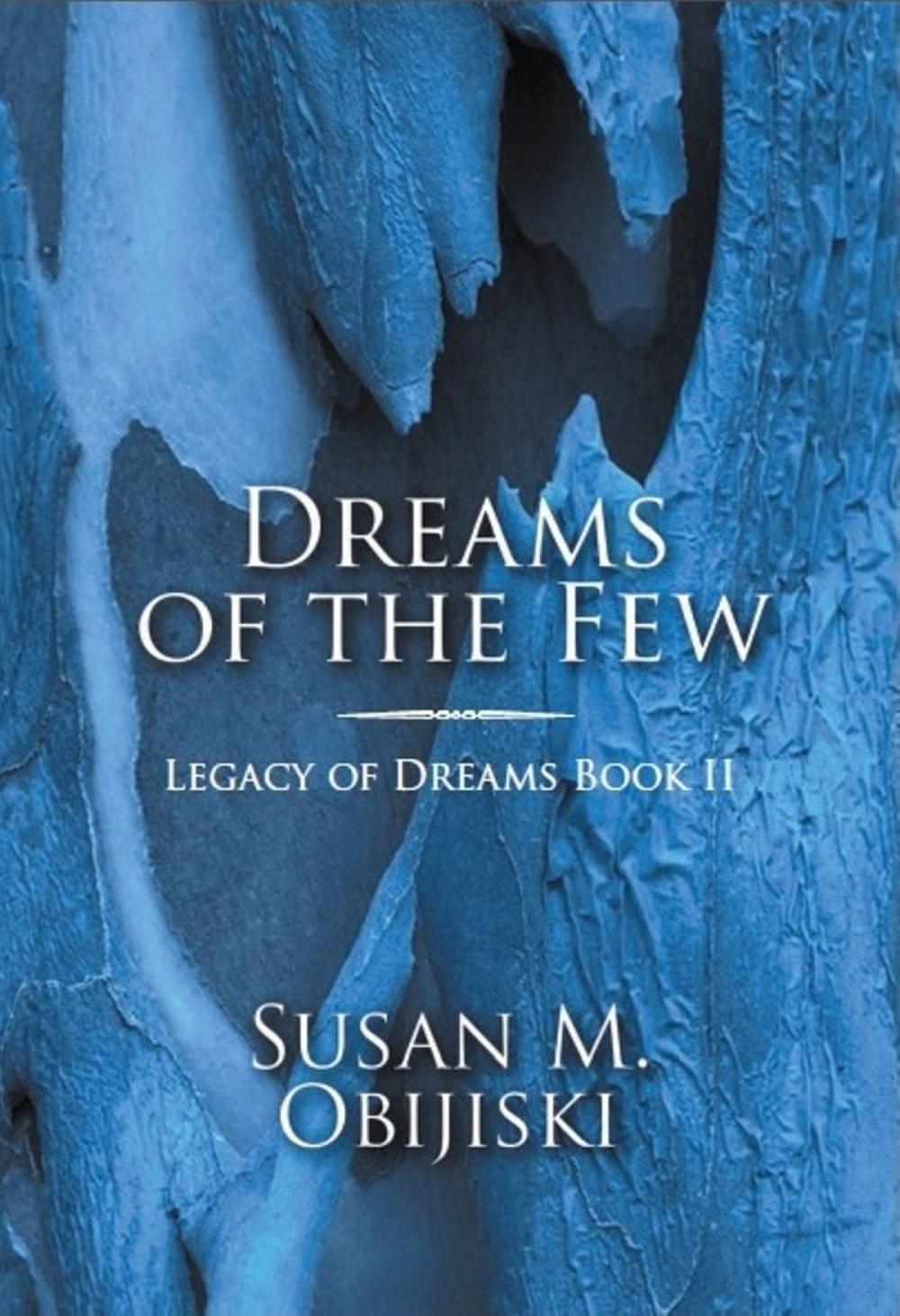 Big bigCover of Dreams of the Few: Legacy of Dreams, Book II