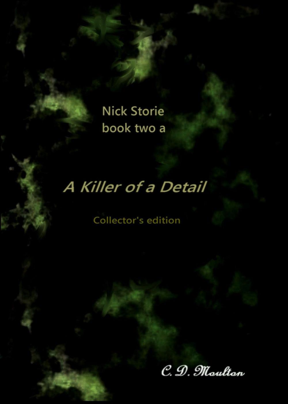 Big bigCover of Nick Storie book 2a: A Killer of a Detail collector's edition