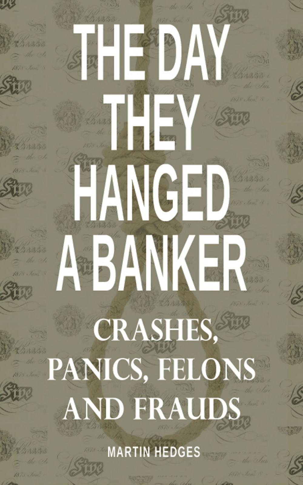 Big bigCover of The Day They Hanged a Banker