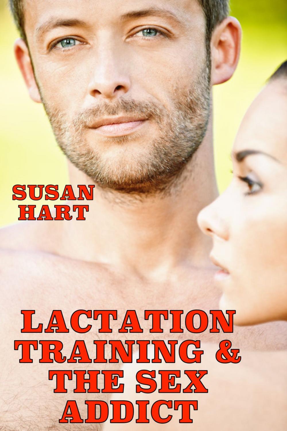 Big bigCover of Lactation Training & The Sex Addict