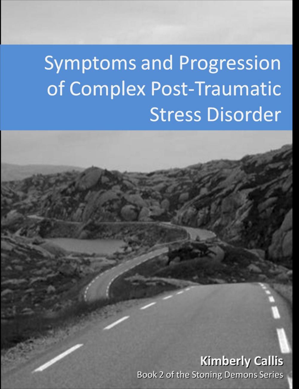 Big bigCover of Symptoms and Progression of Complex PTSD