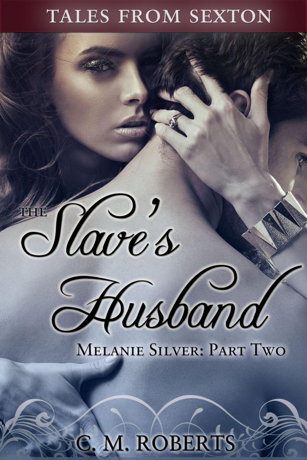 Big bigCover of The Slave's Husband (Melanie Silver #2)