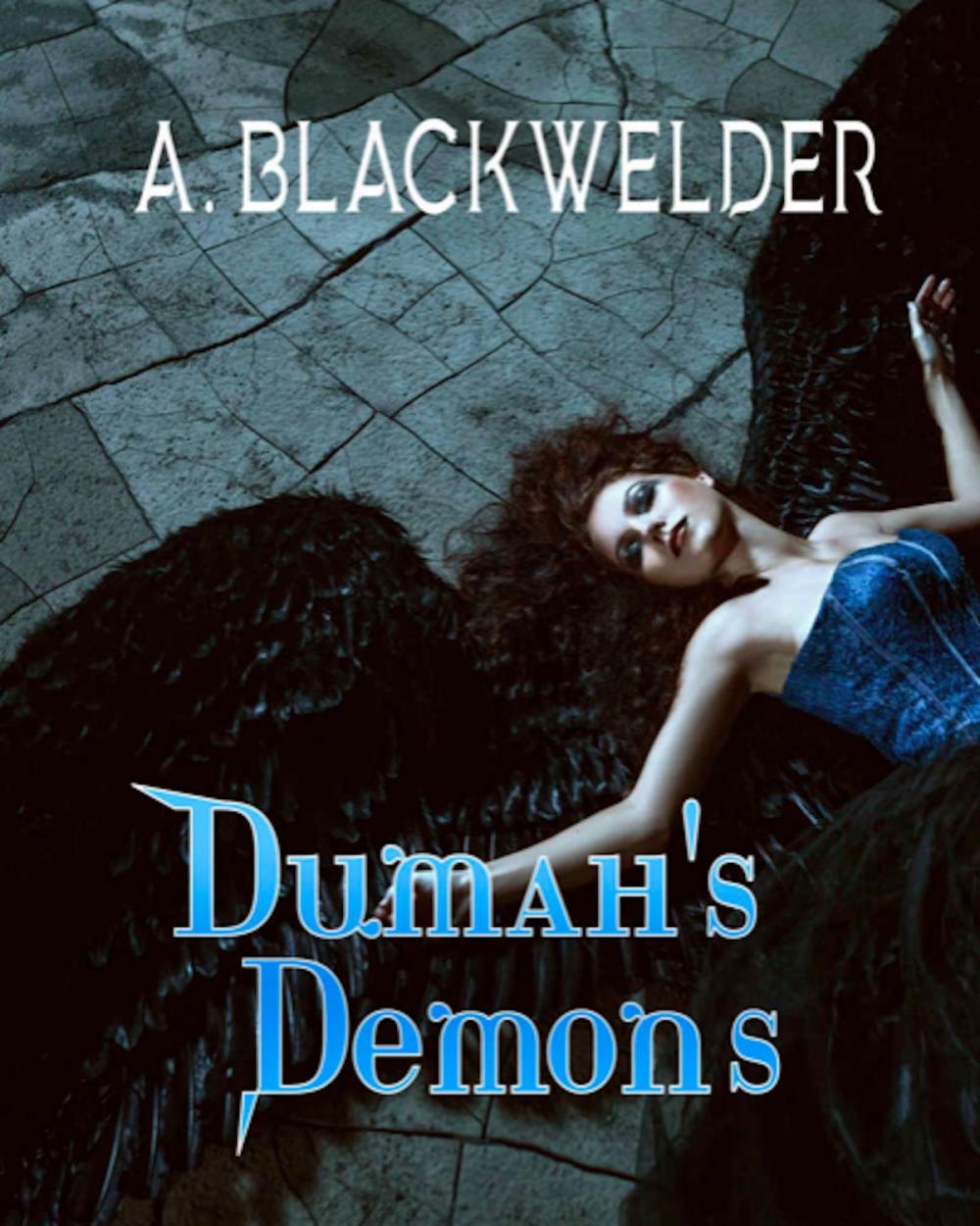 Big bigCover of Dumah's Demons (AngelFire 1.5 Thriller)