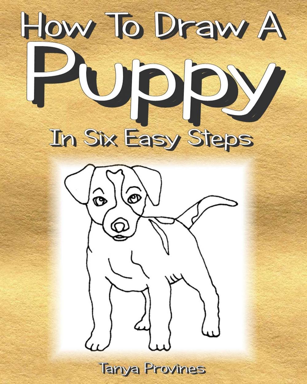 Big bigCover of How To Draw A Puppy In Six Easy Steps