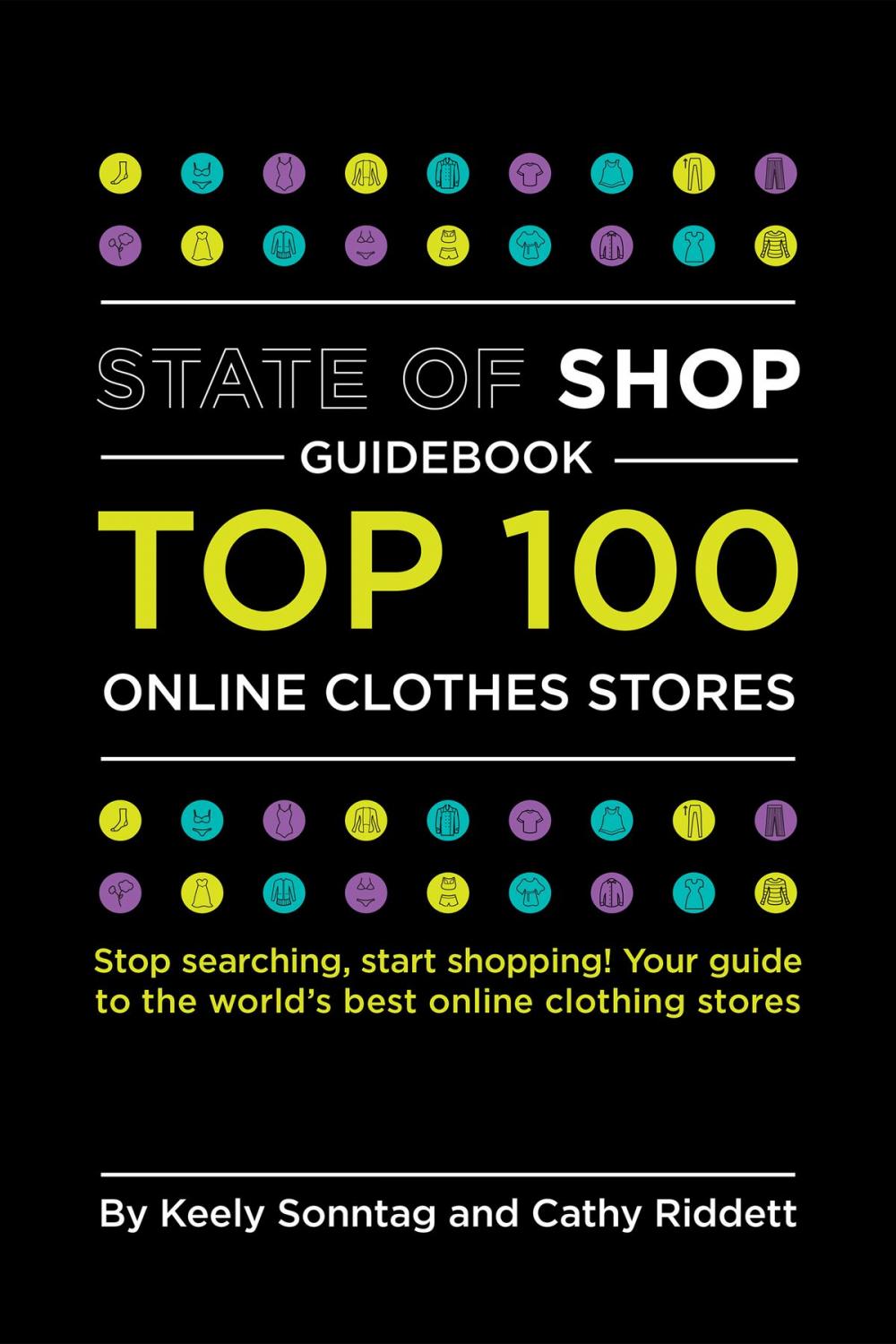 Big bigCover of State of Shop Guidebook: Top 100 Online Clothes Stores