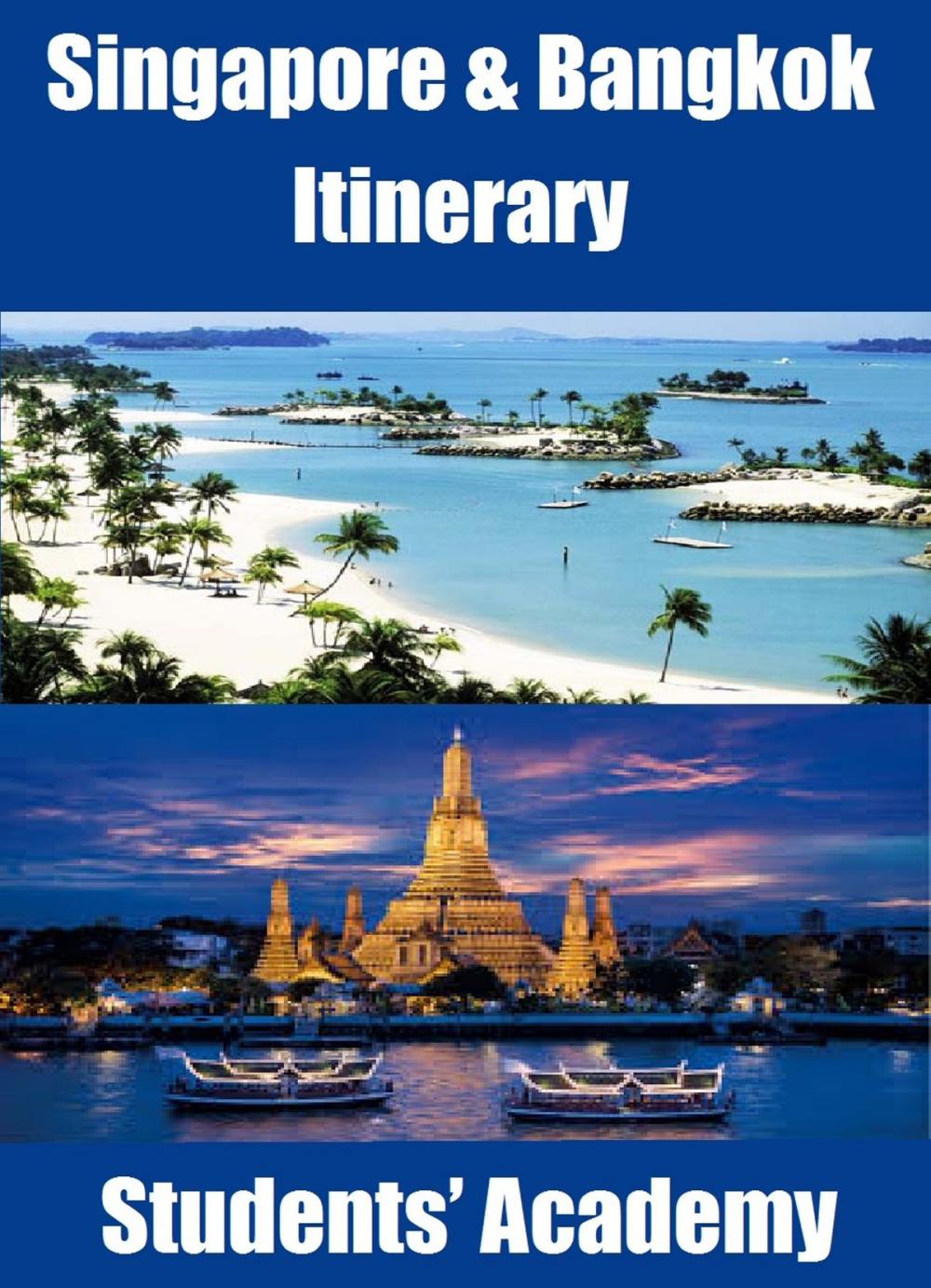 Big bigCover of Singapore & Bangkok Itinerary