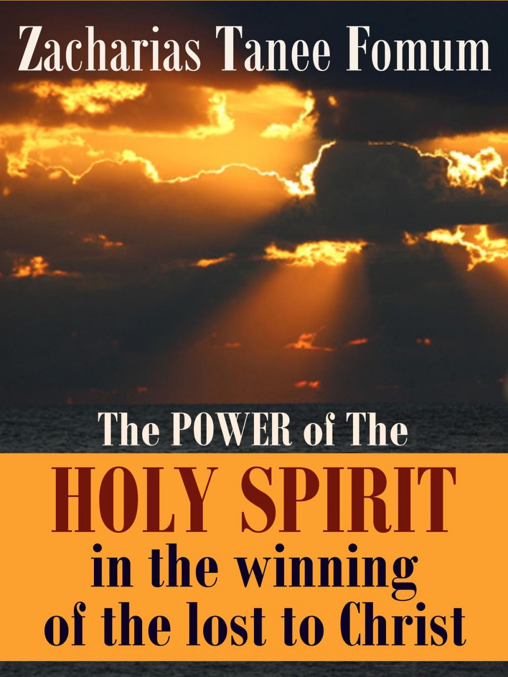 Big bigCover of The Power of The Holy Spirit In The Winning of The Lost to Christ