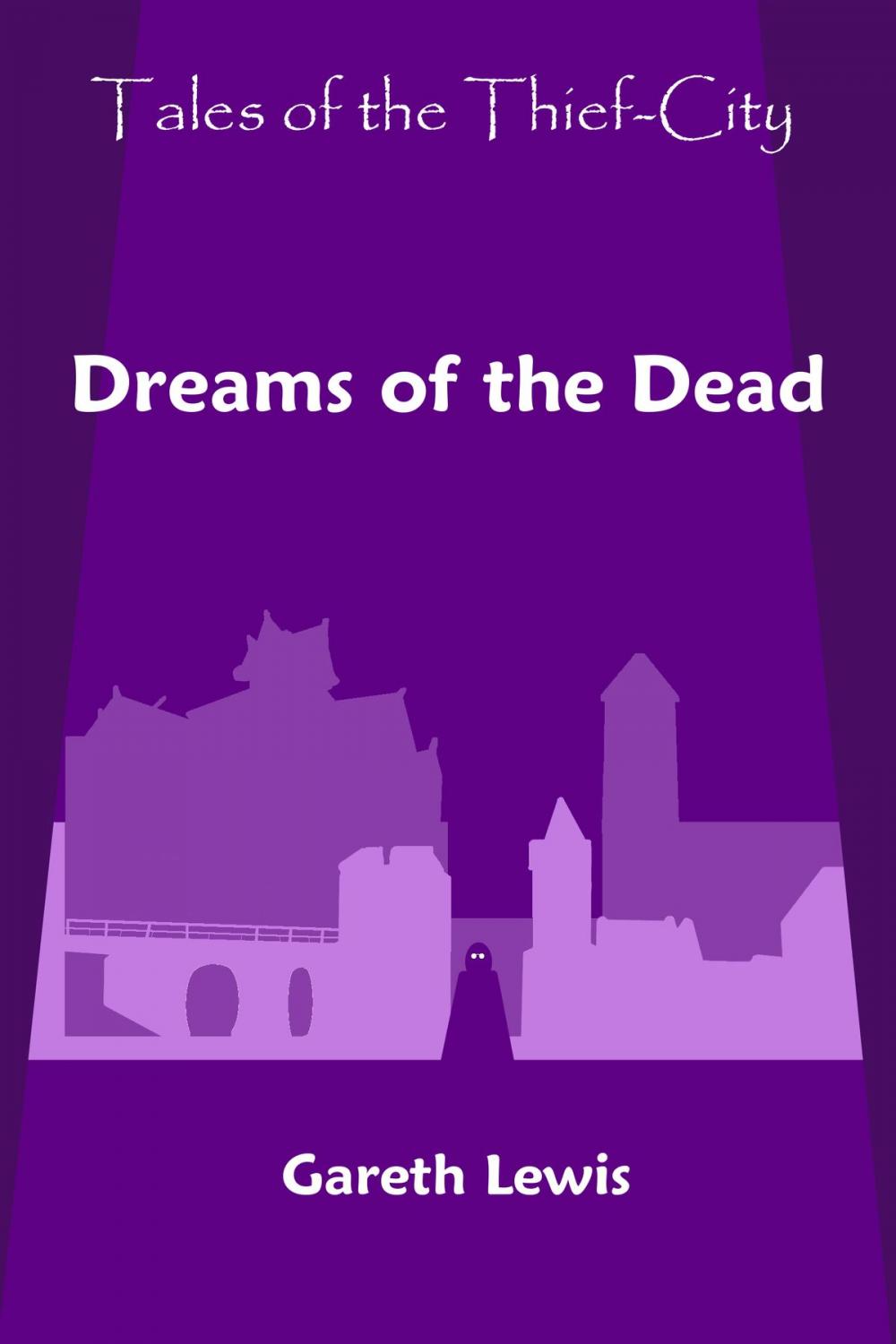 Big bigCover of Dreams of the Dead (Tales of the Thief-City)