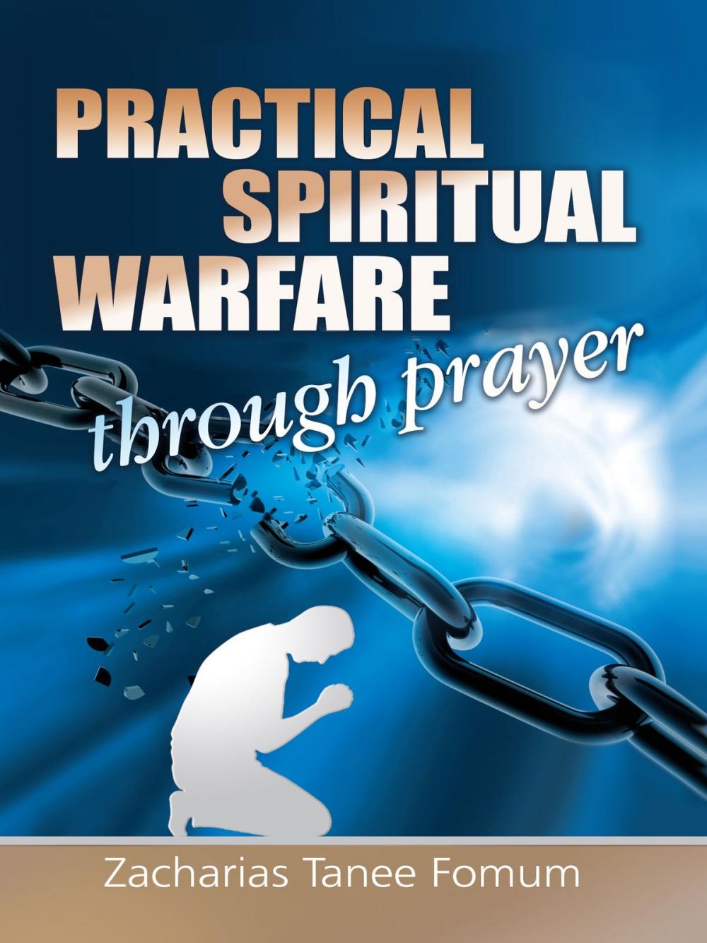 Big bigCover of Practical Spiritual Warfare Through Prayer