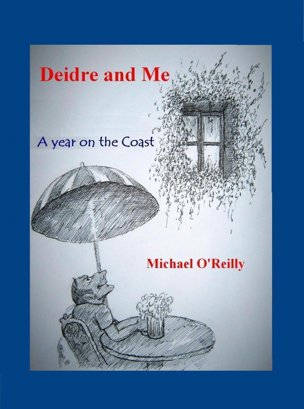 Big bigCover of Deirdre and Me, A Year on the Coast