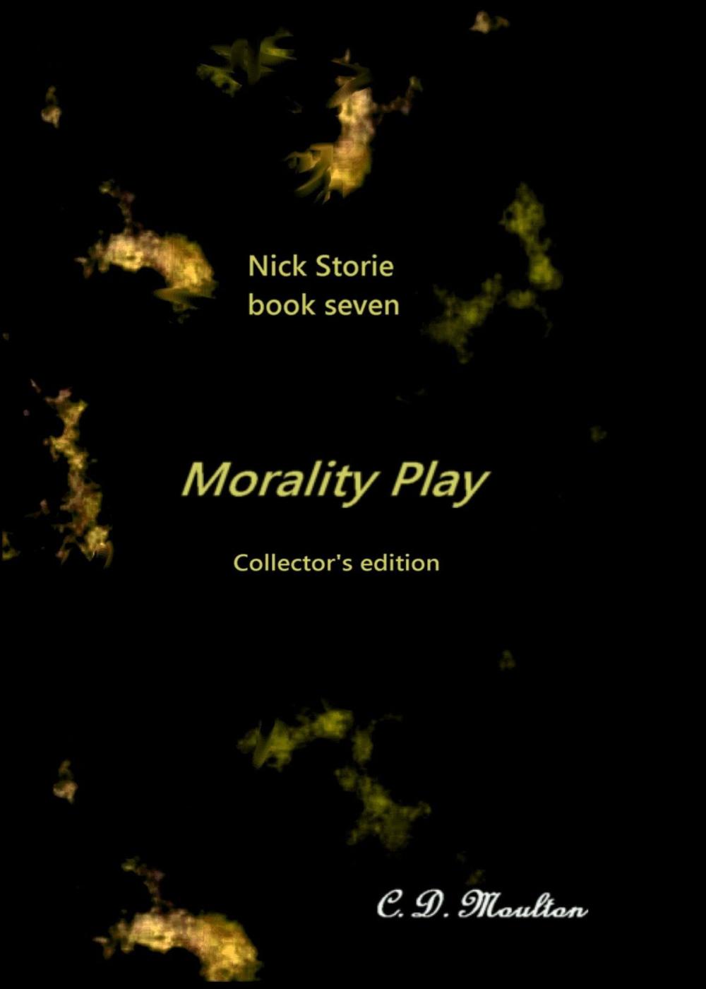 Big bigCover of Nick Storie book seven: Morality Play Collector's edition