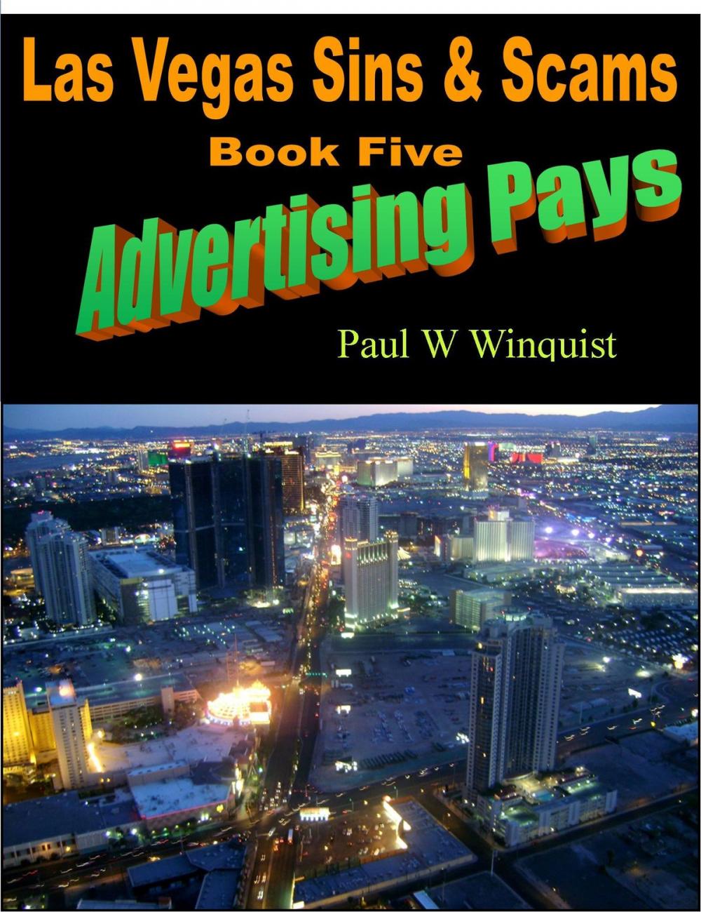 Big bigCover of Las Vegas Sins and Scams - Book Five - Advertising Pays (Las Vegas Sins & Scams - Book 5 - Advertising Pays)