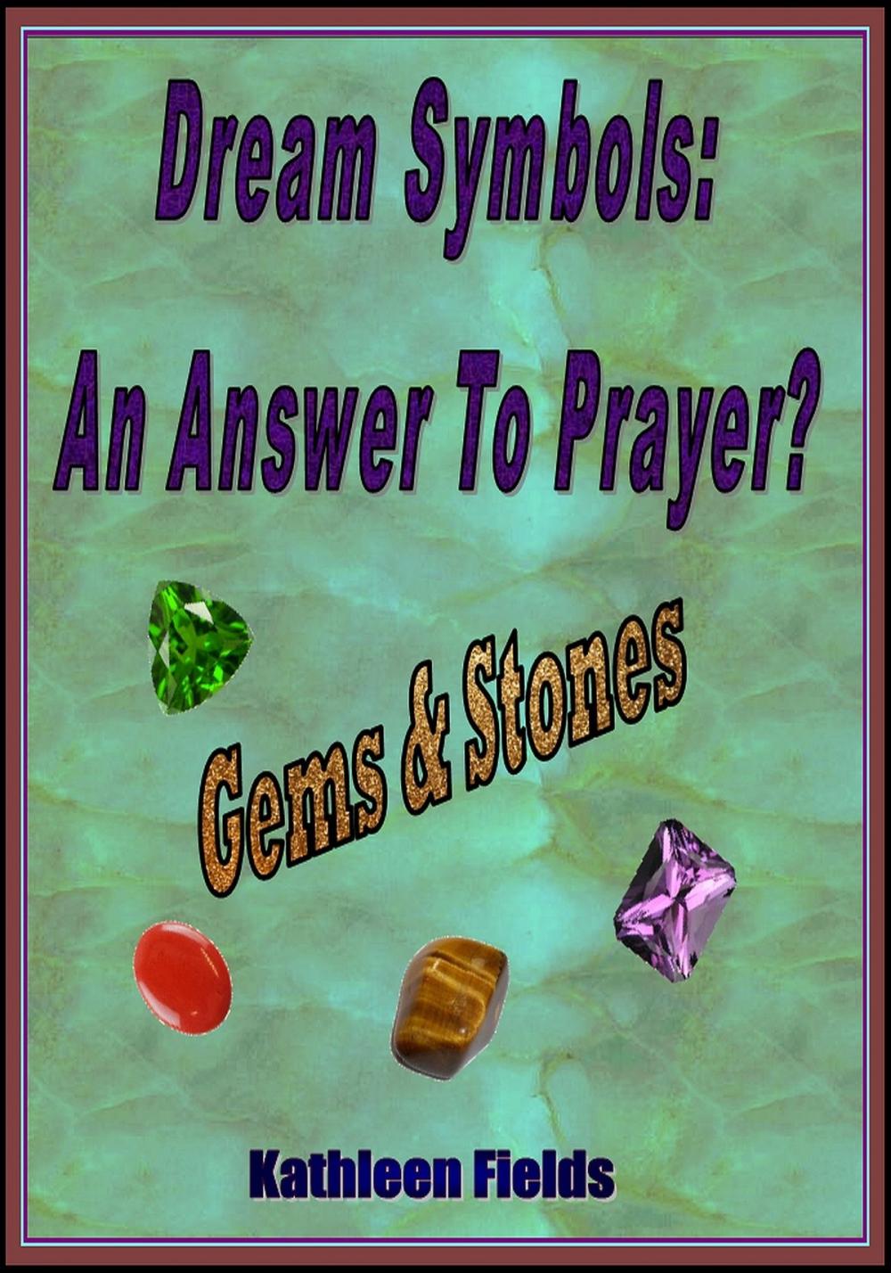 Big bigCover of Dream Symbols: An Answer to Prayer? 'Gems and Stones'