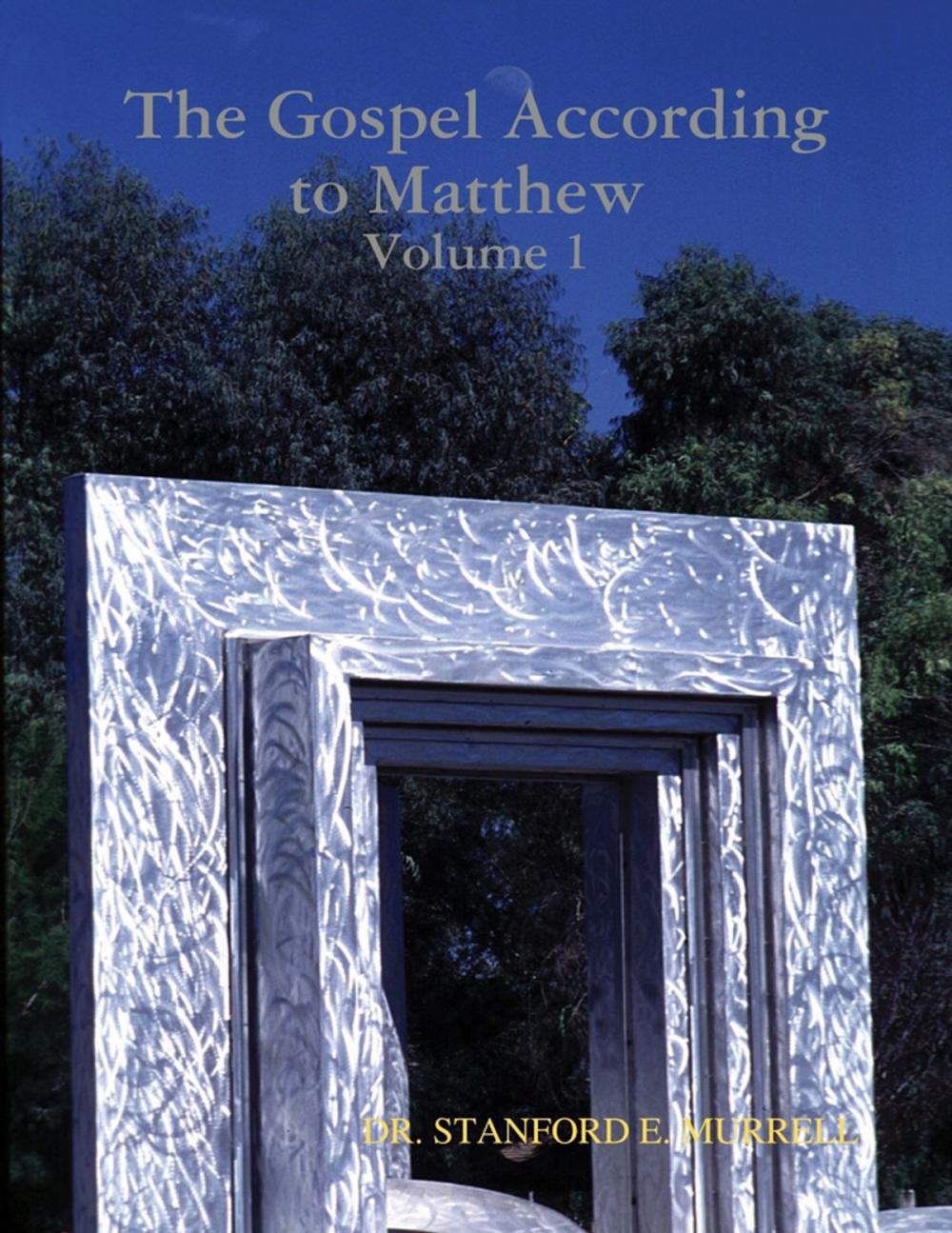 Big bigCover of The Gospel According to Matthew Volume 1