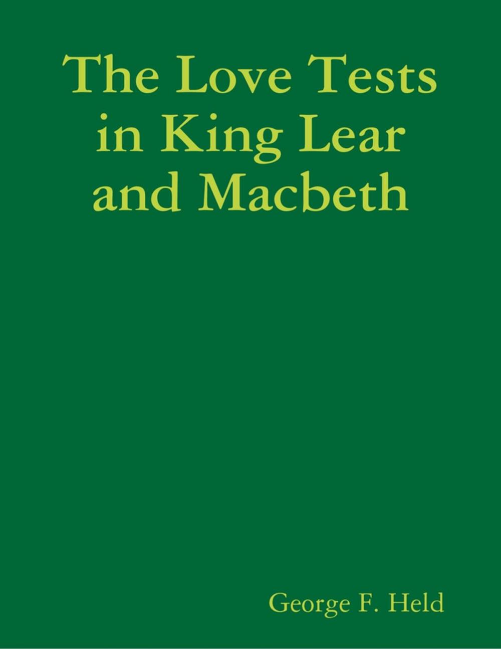 Big bigCover of The Love Tests In King Lear and Macbeth