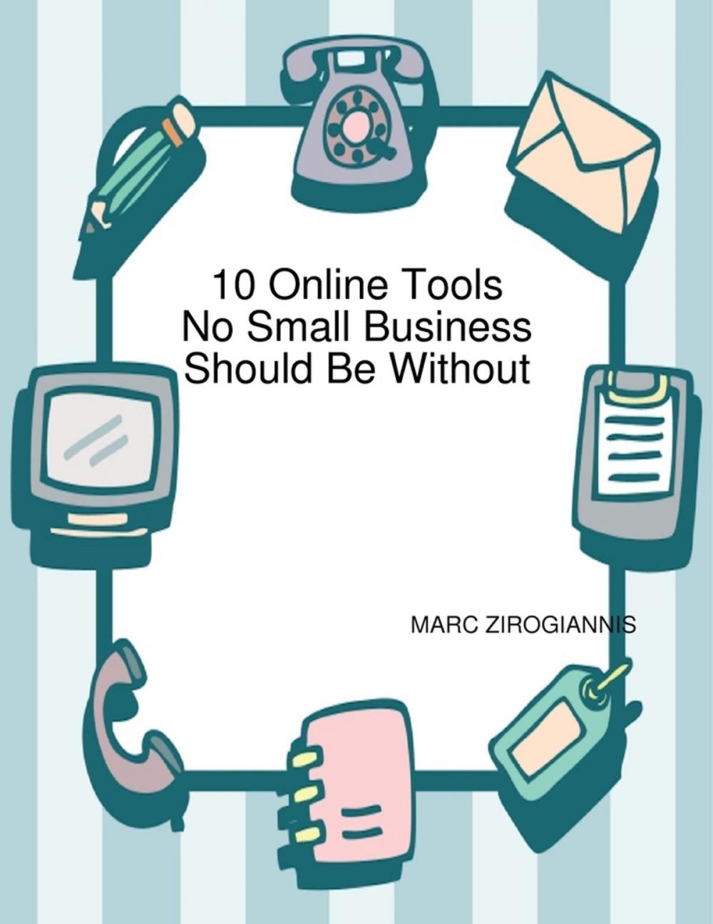 Big bigCover of 10 Online Tools No Small Business Should Be Without