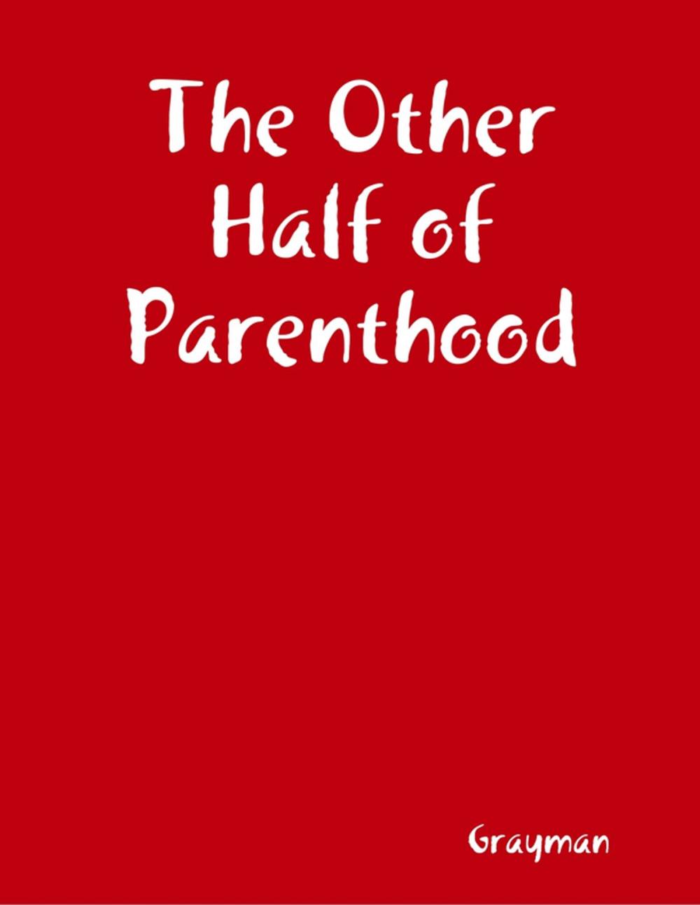 Big bigCover of The Other Half of Parenthood