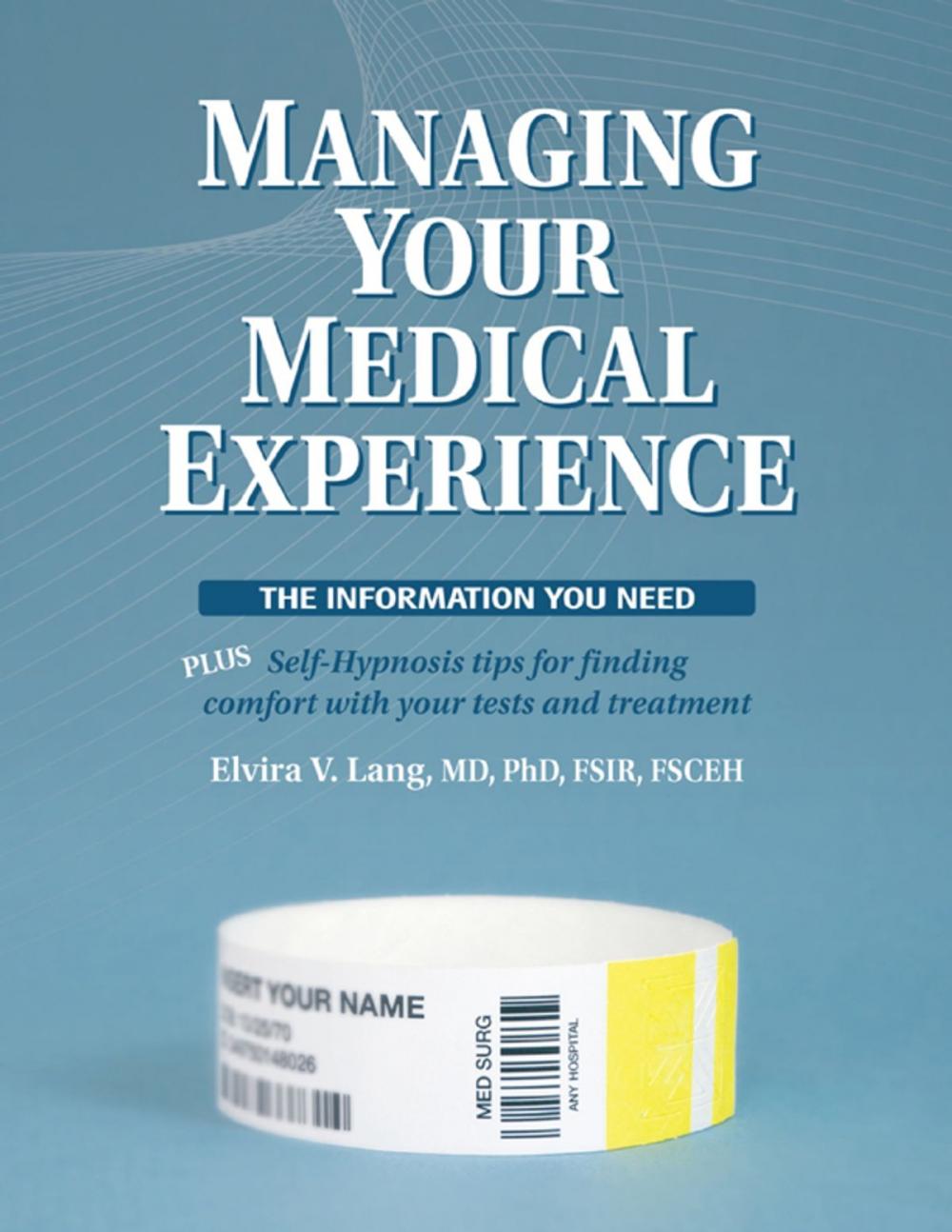 Big bigCover of Managing Your Medical Experience