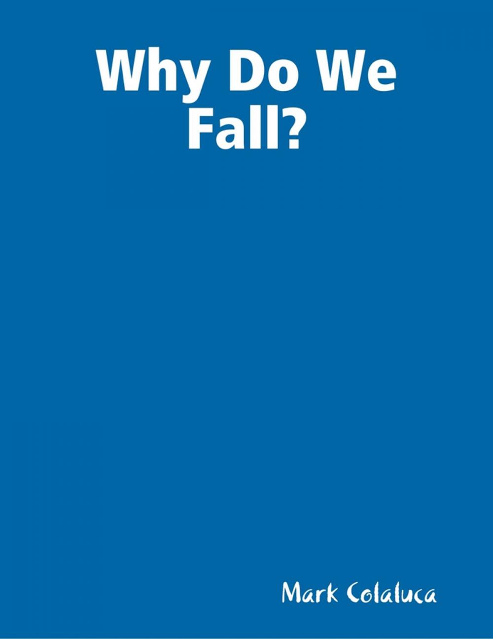 Big bigCover of Why Do We Fall?