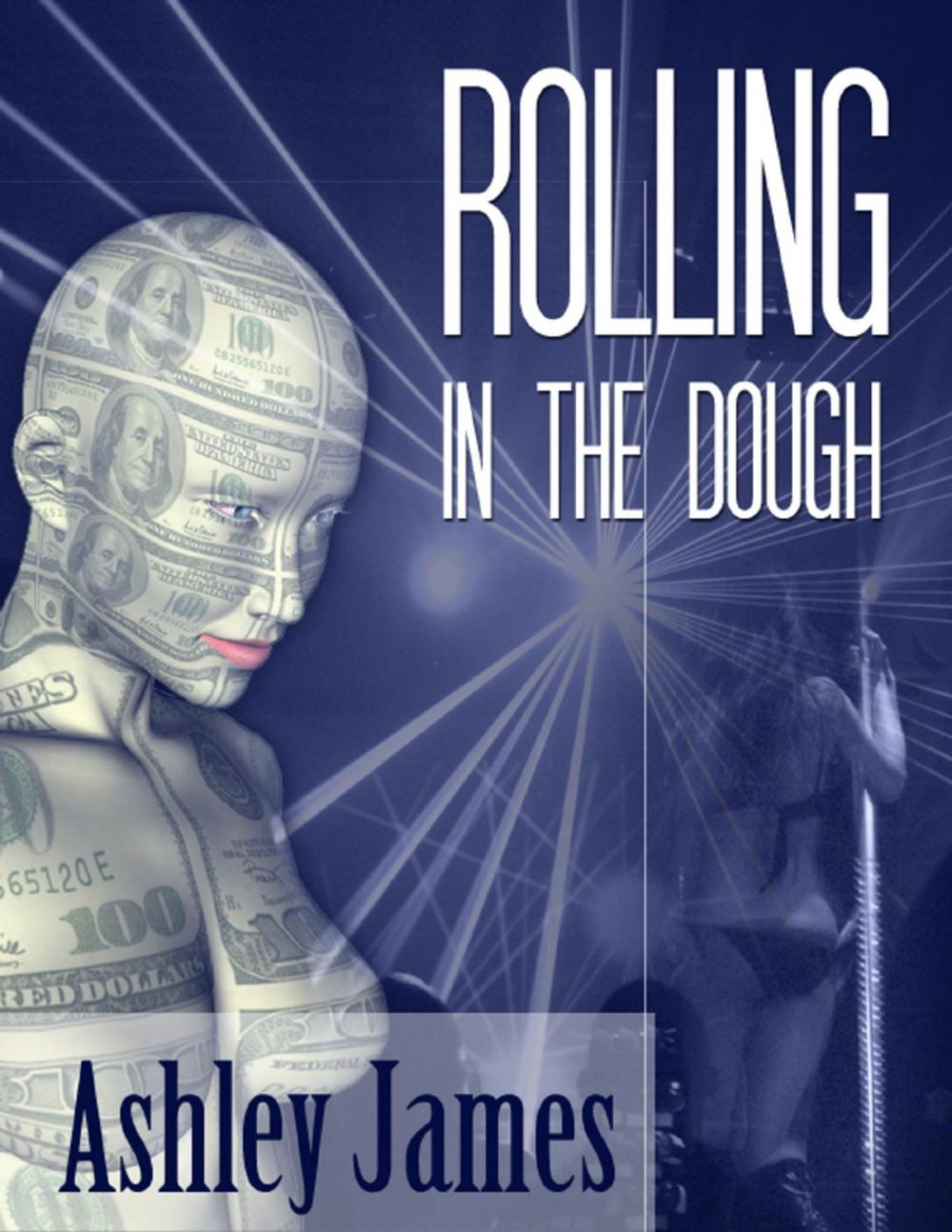 Big bigCover of Rolling In the Dough (Couple Erotica)