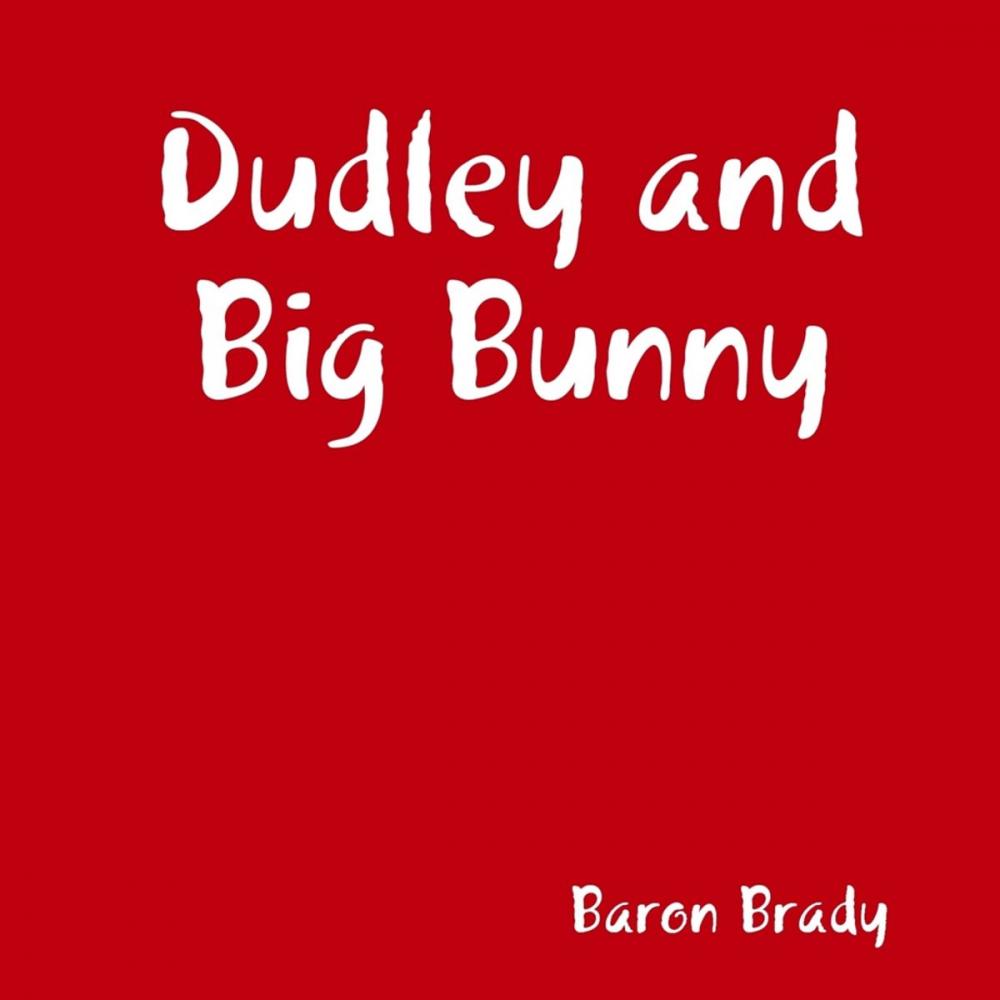 Big bigCover of Dudley and Big Bunny