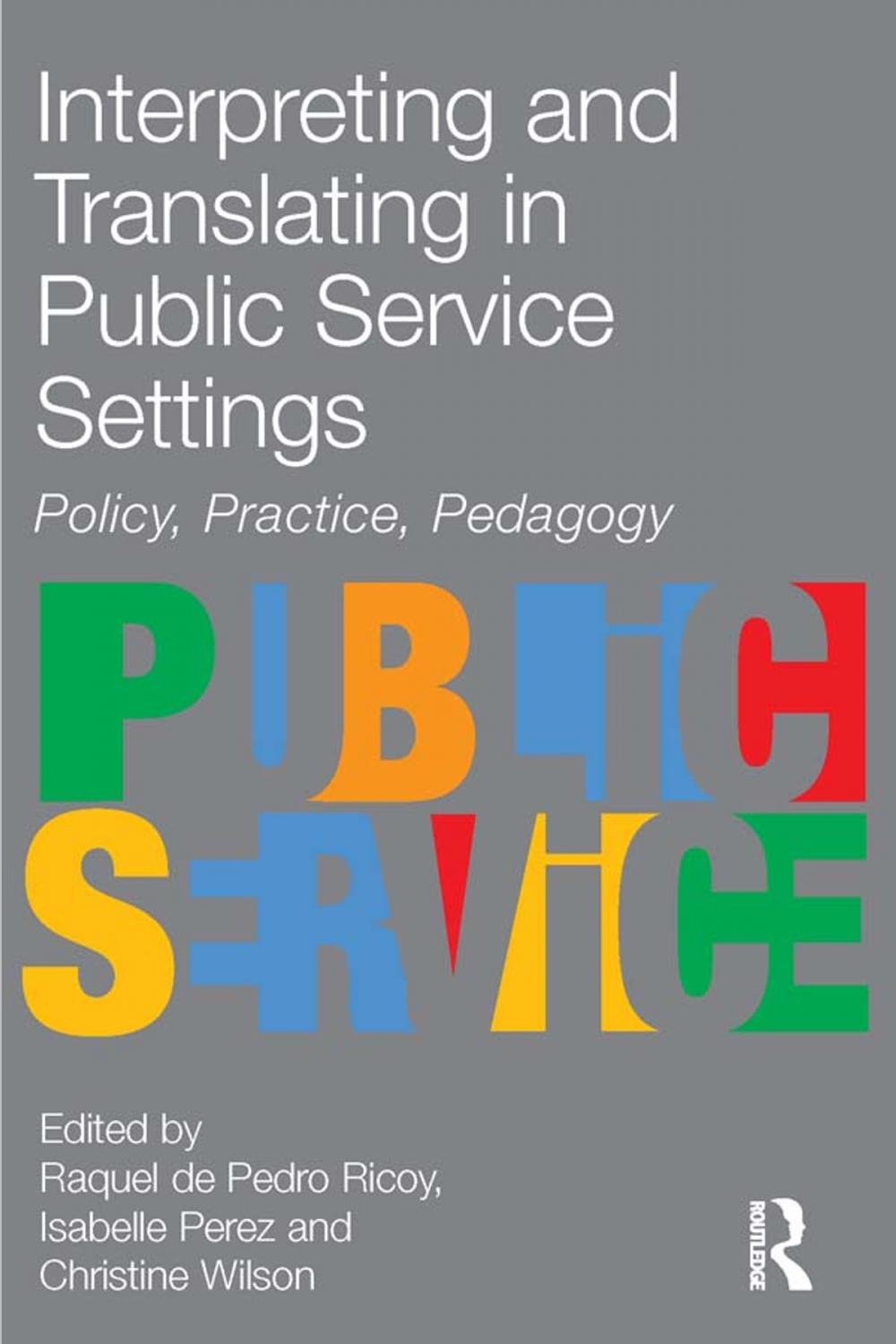 Big bigCover of Interpreting and Translating in Public Service Settings