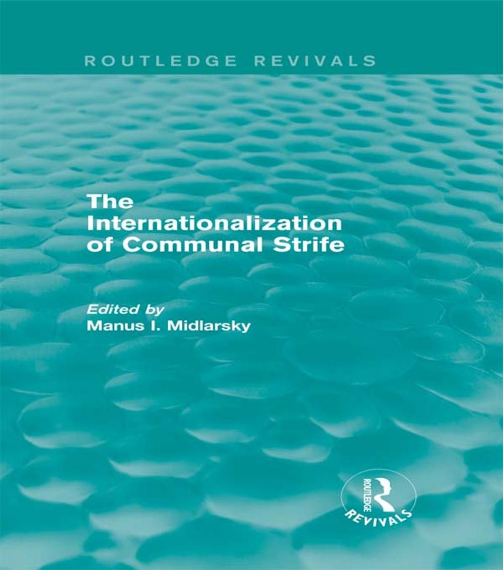 Big bigCover of The Internationalization of Communal Strife (Routledge Revivals)