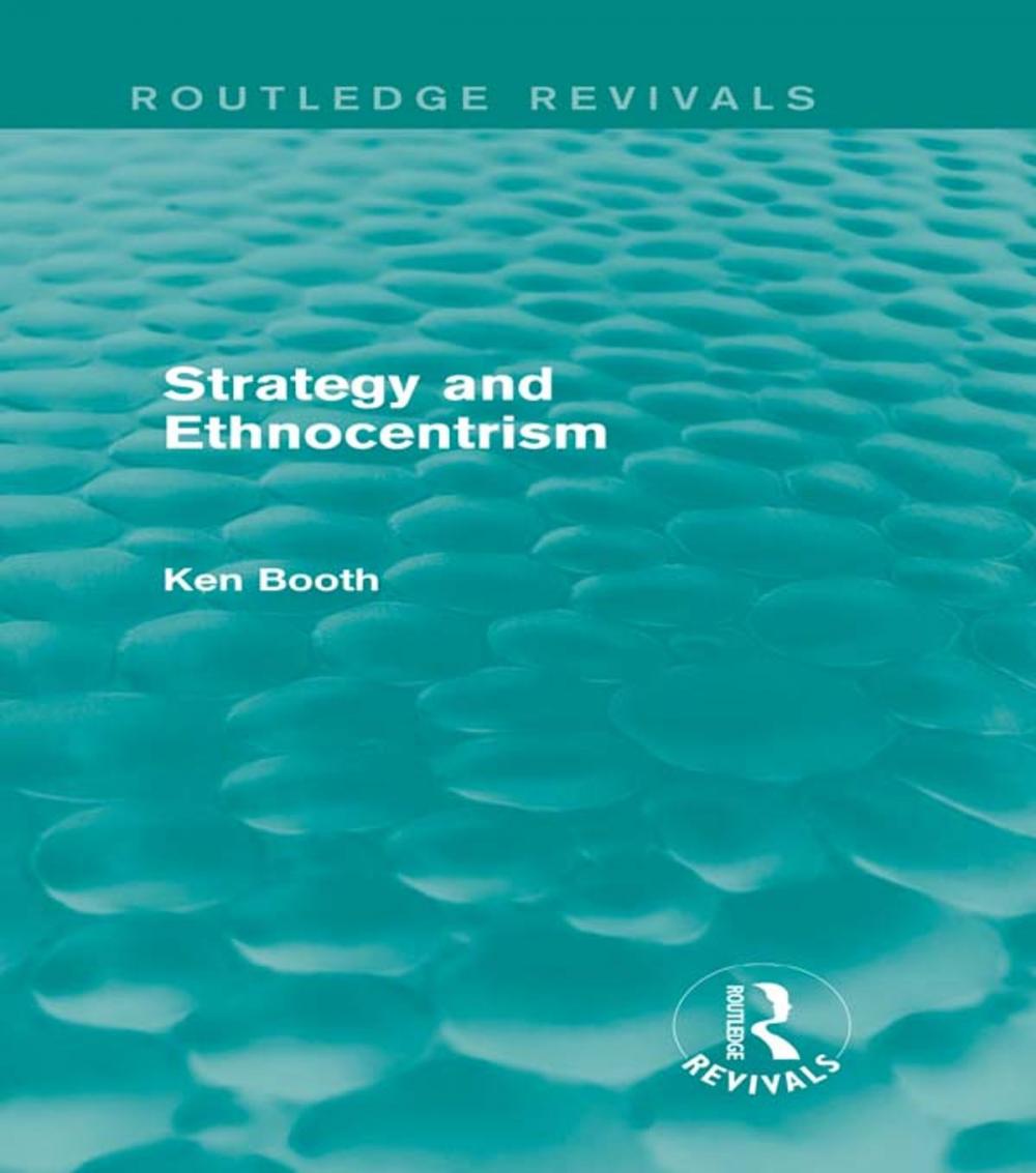 Big bigCover of Strategy and Ethnocentrism (Routledge Revivals)