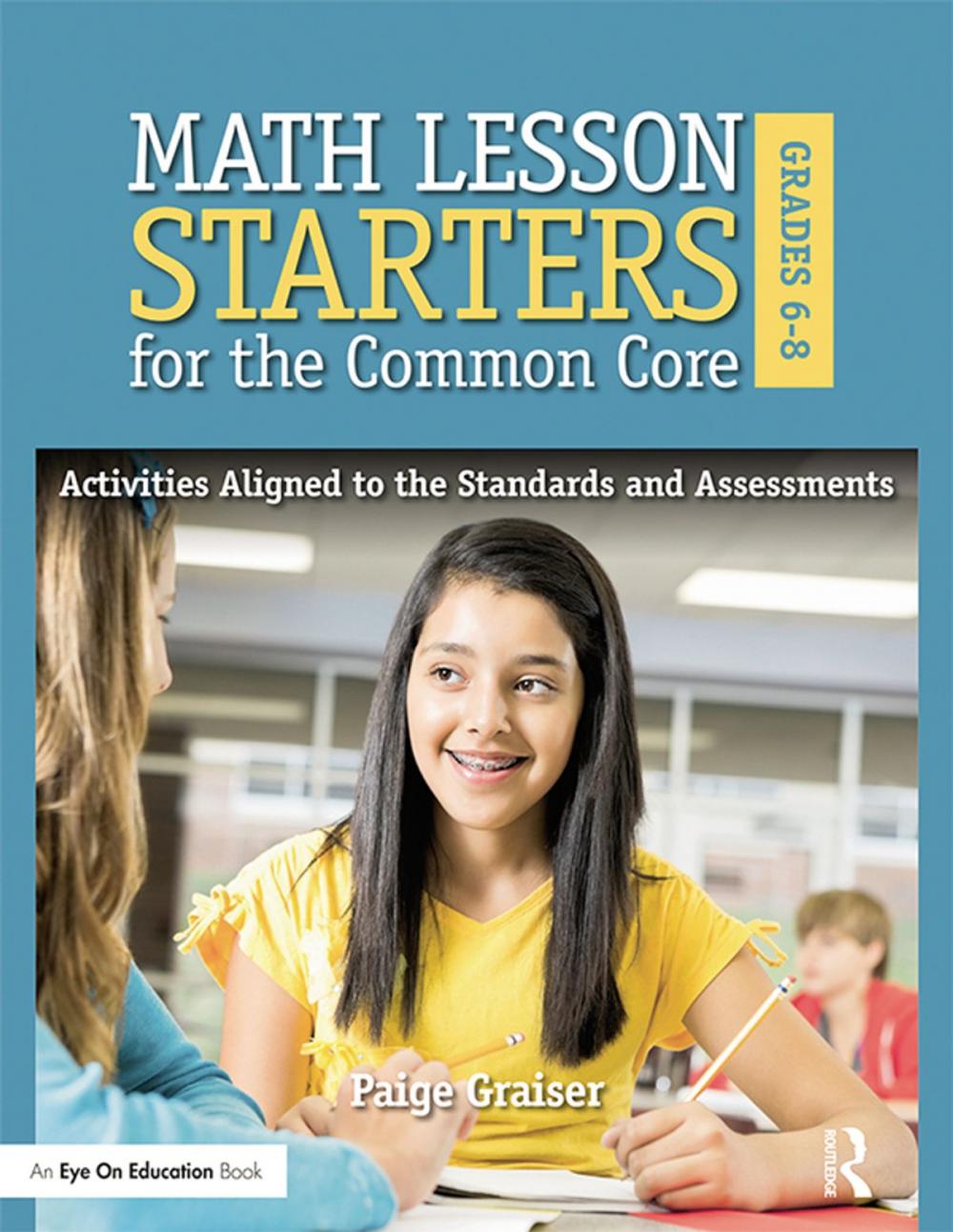 Big bigCover of Math Lesson Starters for the Common Core, Grades 6-8