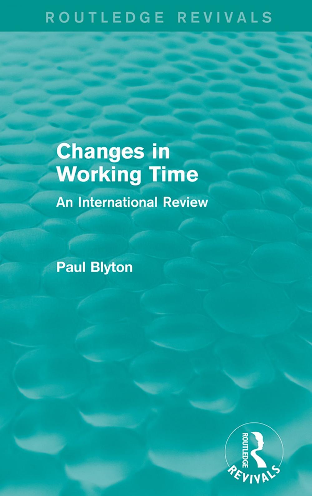Big bigCover of Changes in Working Time (Routledge Revivals)