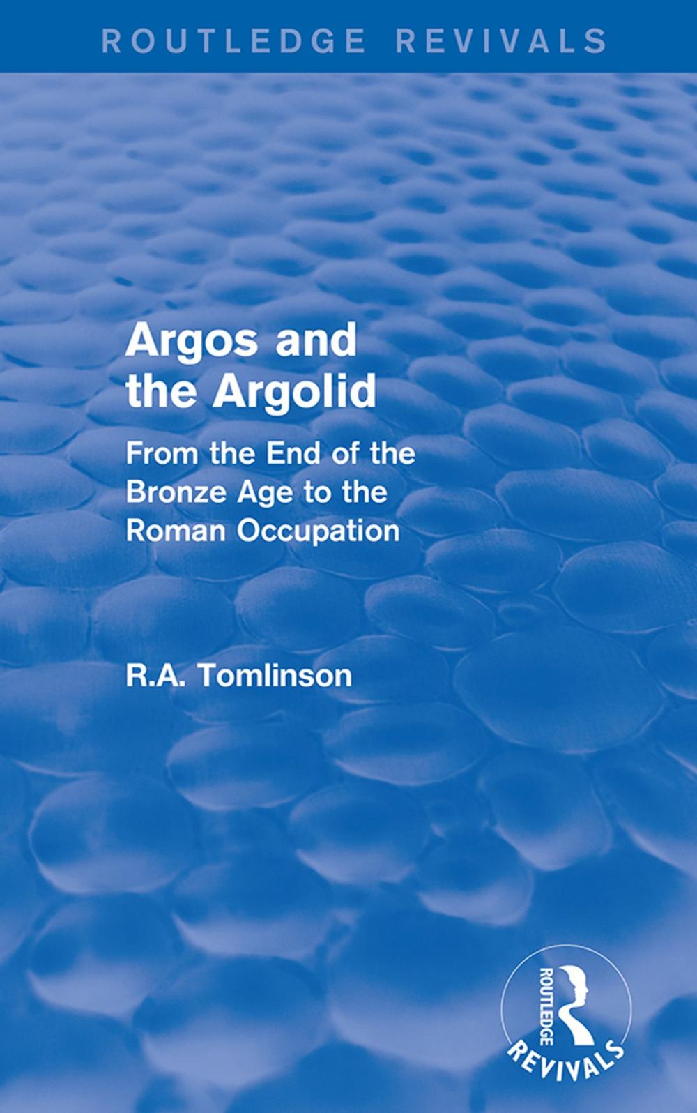 Big bigCover of Argos and the Argolid (Routledge Revivals)