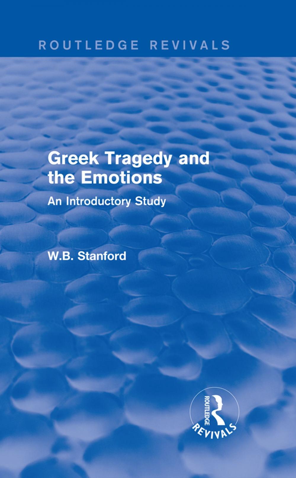 Big bigCover of Greek Tragedy and the Emotions (Routledge Revivals)