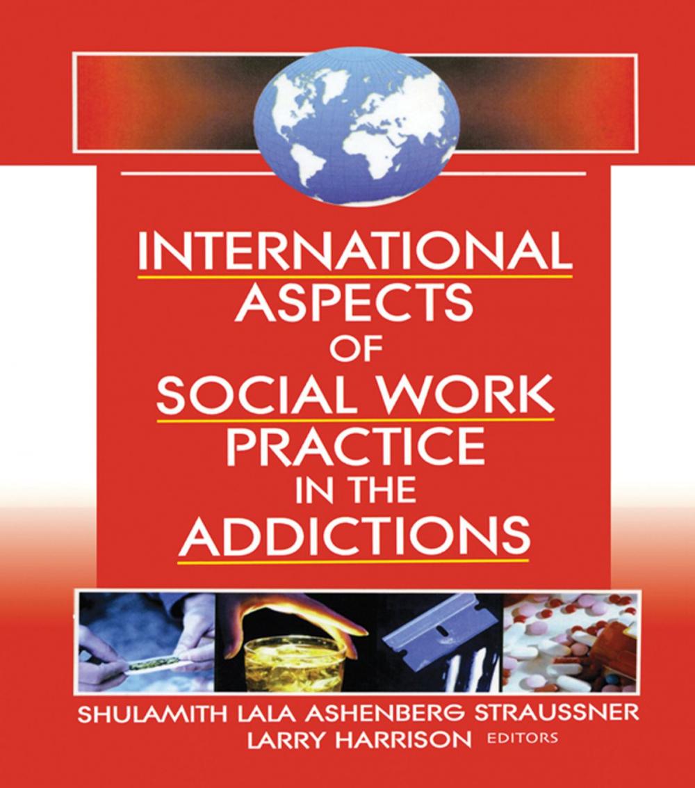 Big bigCover of International Aspects of Social Work Practice in the Addictions