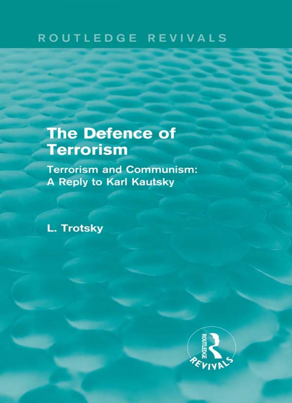 Big bigCover of The Defence of Terrorism (Routledge Revivals)