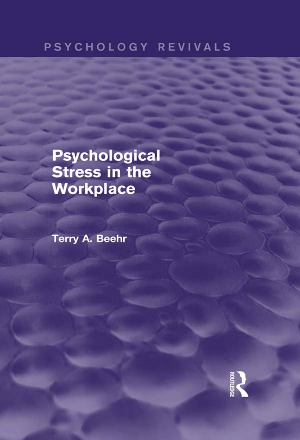 Big bigCover of Psychological Stress in the Workplace (Psychology Revivals)