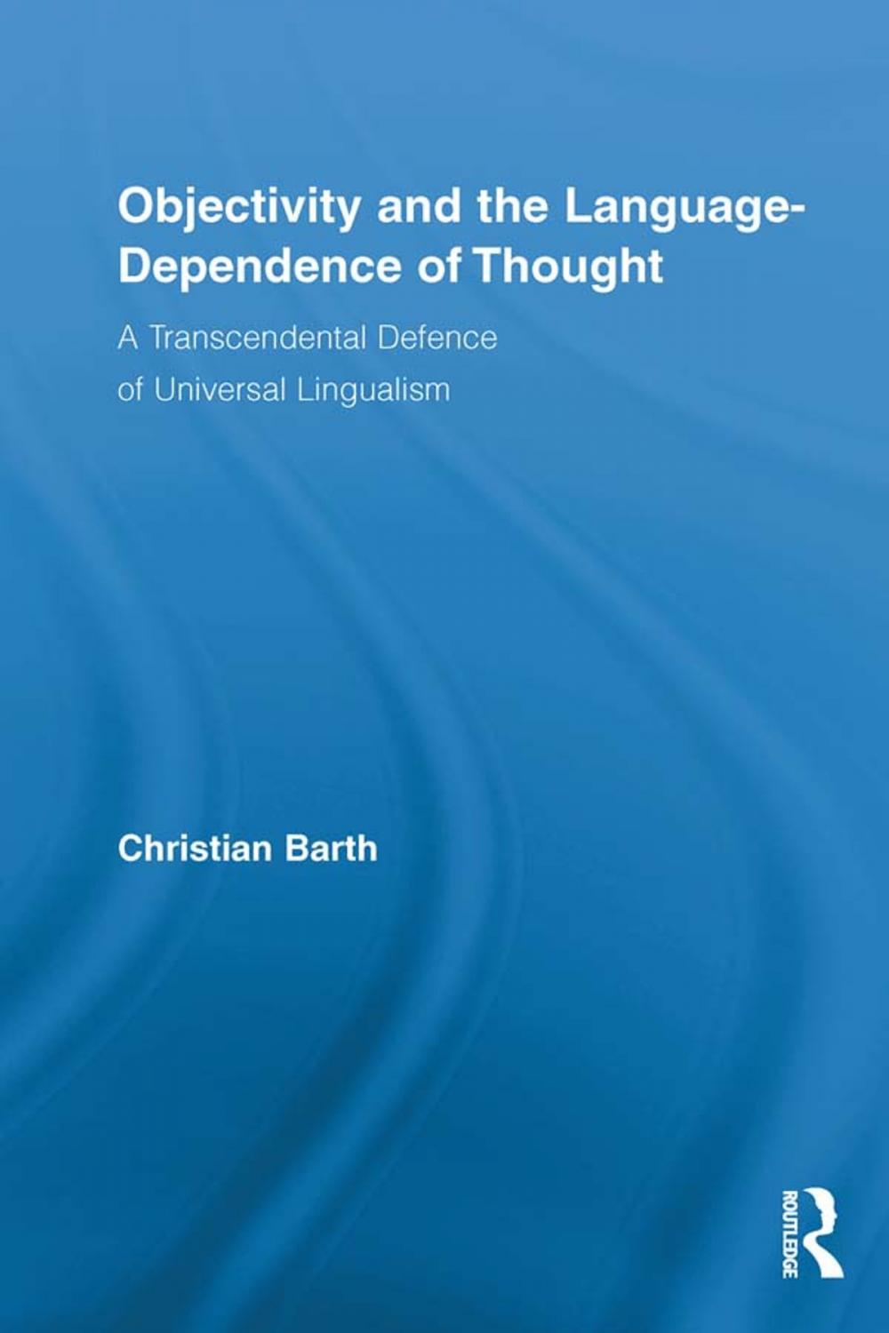 Big bigCover of Objectivity and the Language-Dependence of Thought