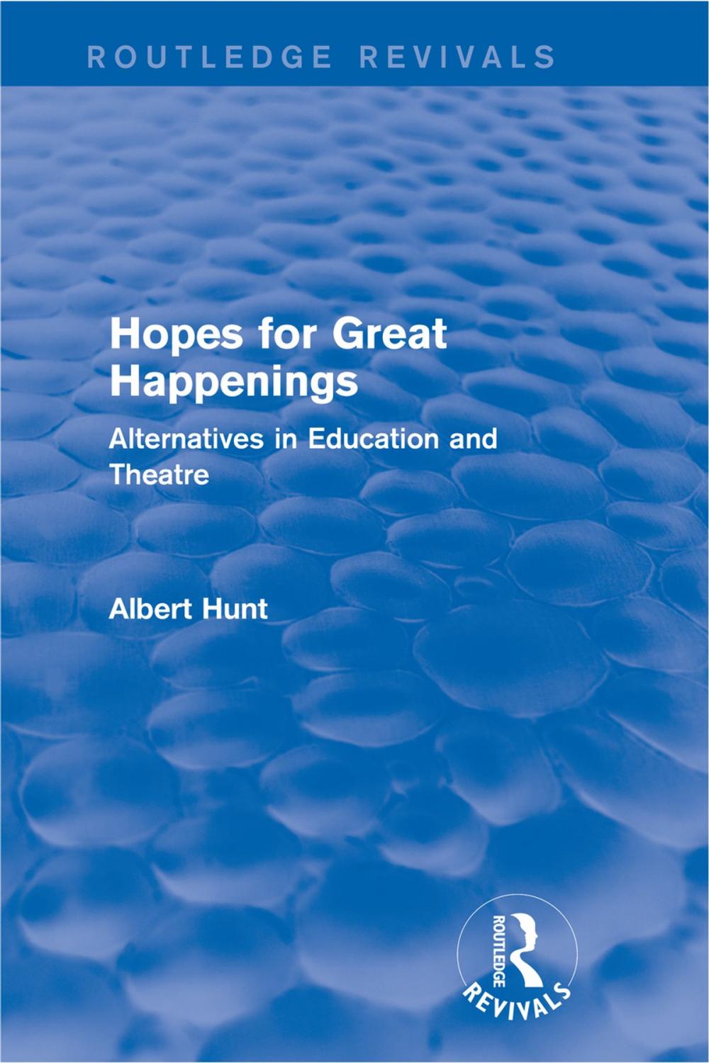 Big bigCover of Hopes for Great Happenings (Routledge Revivals)