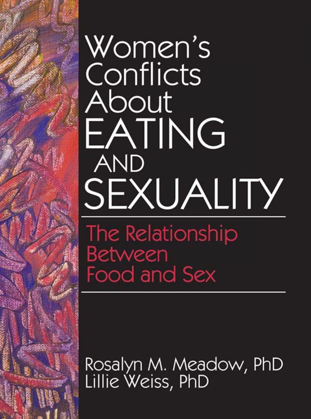 Big bigCover of Women's Conflicts About Eating and Sexuality