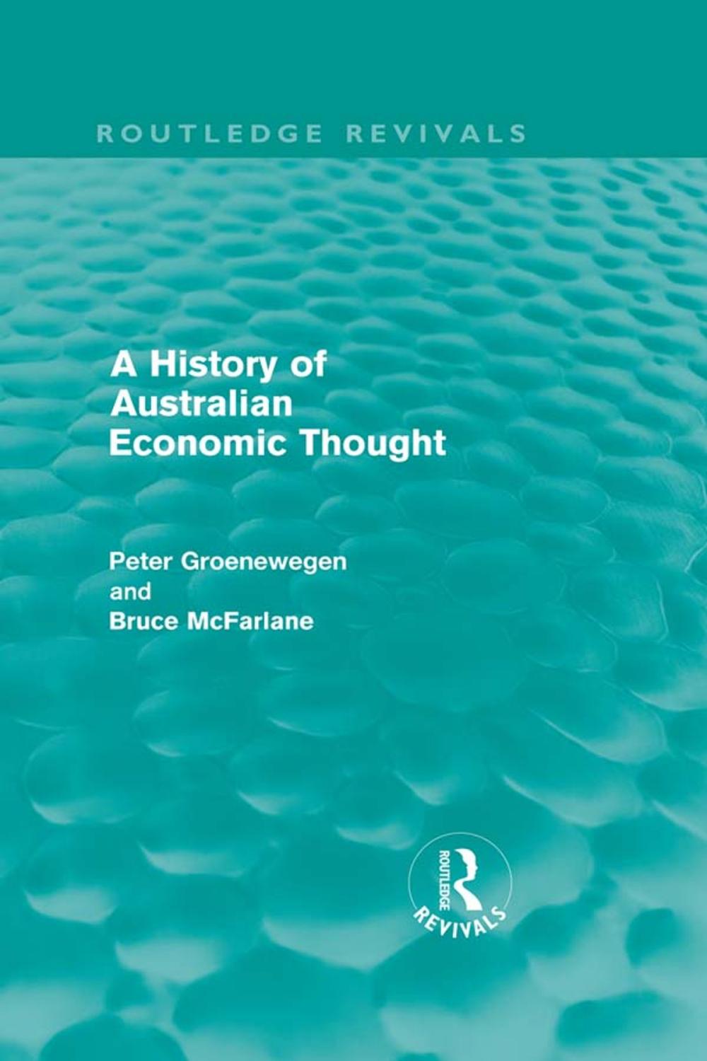 Big bigCover of A History of Australian Economic Thought (Routledge Revivals)