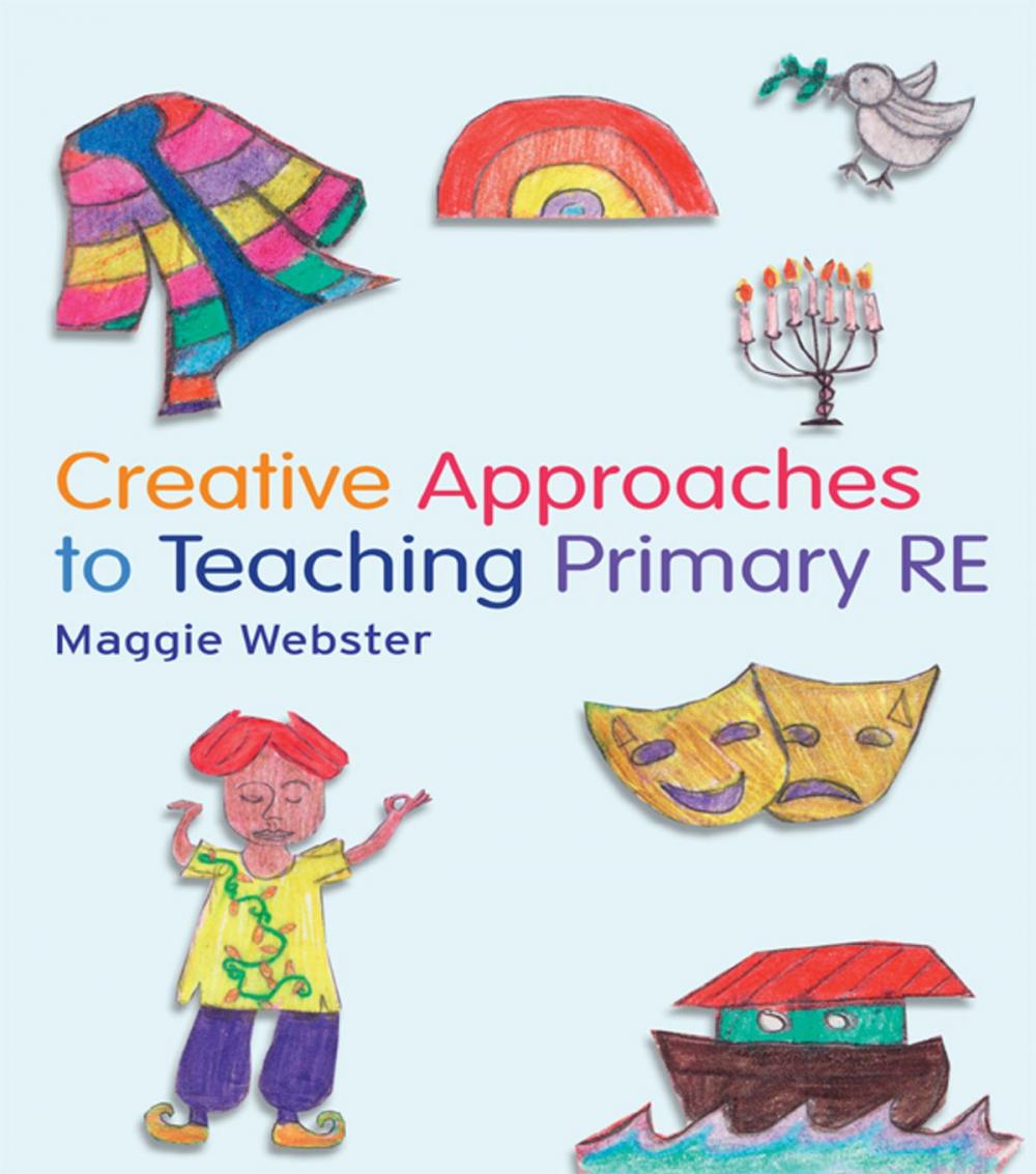 Big bigCover of Creative Approaches to Teaching Primary RE