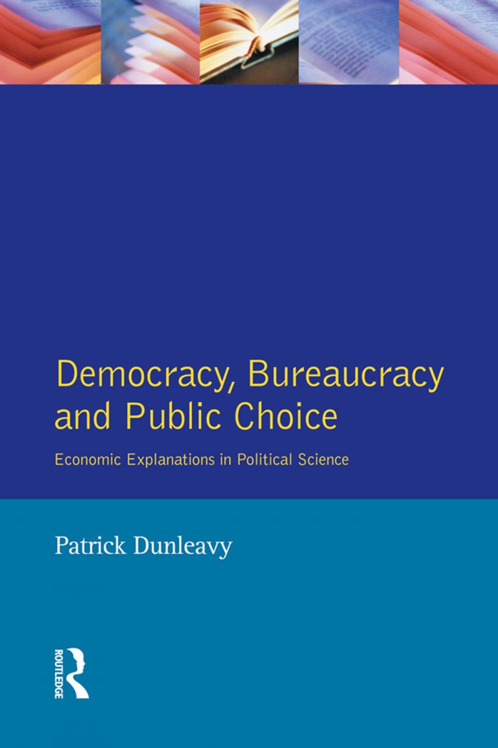 Big bigCover of Democracy, Bureaucracy and Public Choice