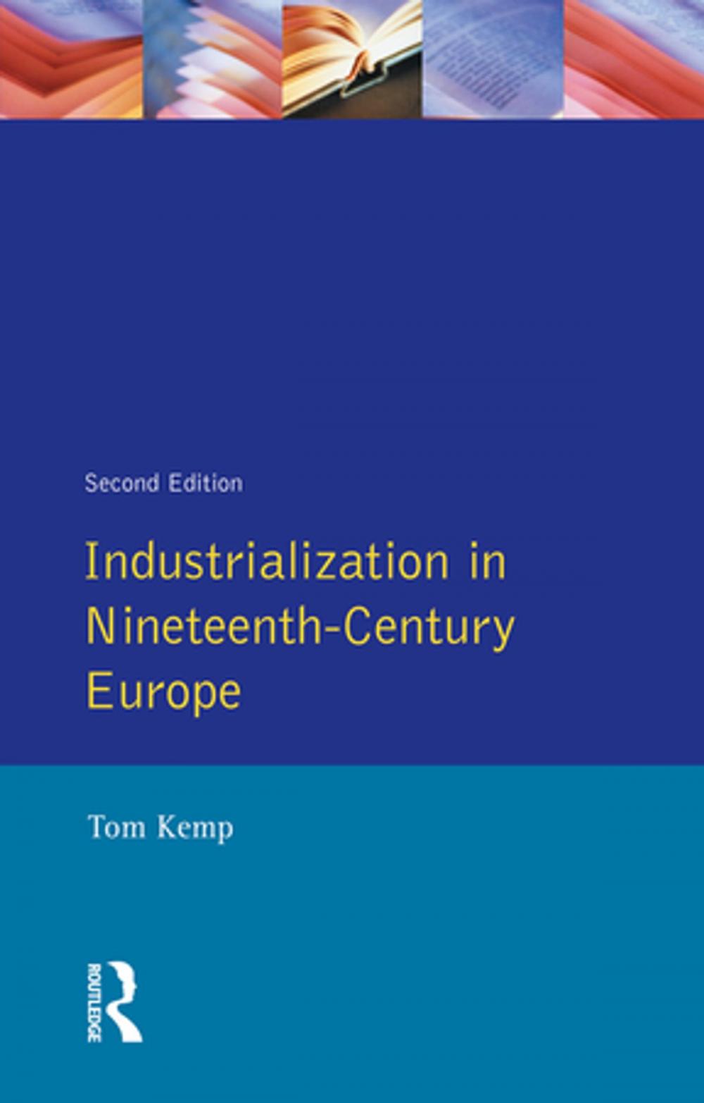 Big bigCover of Industrialization in Nineteenth Century Europe