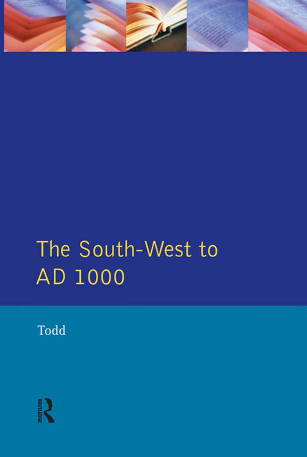 Big bigCover of The South West to 1000 AD