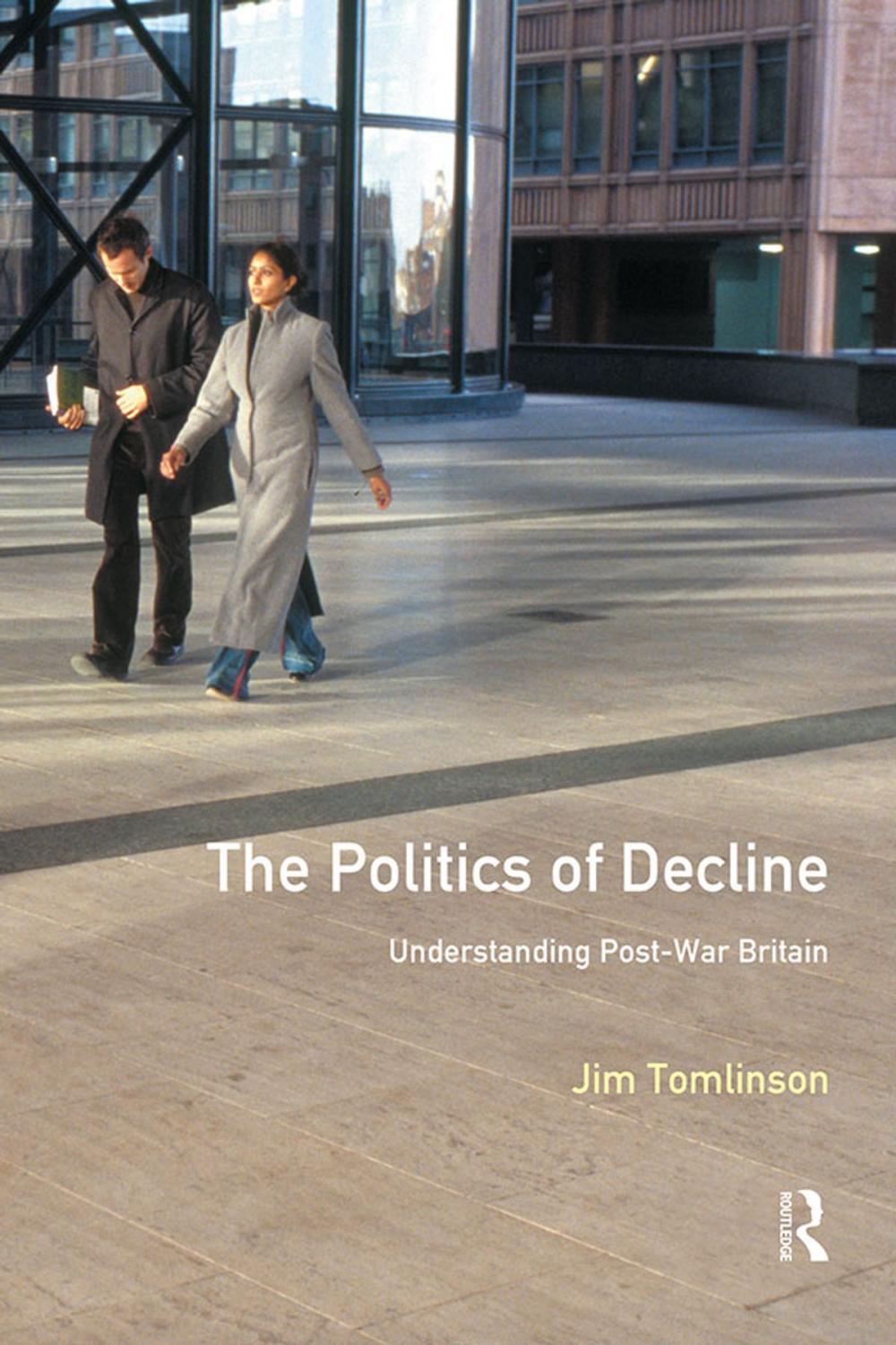 Big bigCover of The Politics of Decline